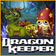 Dragon Keeper. Devenez gardien de dragons.