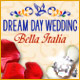 Dream Day Wedding Bella Italia. Plongez dans une histoire d�amour !