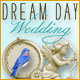 Dream Day Wedding. Une aventure romantique de cache-cache !