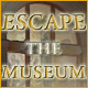 Escape the Museum. Aidez Susan� s'�chapper du mus�e.