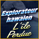 Explorateur hawaien: L'Ile Perdue. Retrouvez Charlie Johnson.