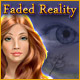 Faded Reality. Une exp�rimentation qui a mal tourn�e.