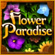 Flower Paradise. Cr�ez le parterre de fleurs parfait !
