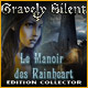 Gravely Silent: Le Manoir des Rainheart Edition Collector. Partez au secours de votre sœur d�c�d�e.