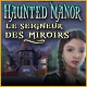 Haunted Manor: Le Seigneur des Miroirs. Echappez-vous d'un manoir hant� !