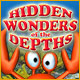 Hidden Wonders of the Depths. D�couvrez les merveilles cach�es.