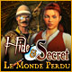 Hide and Secret: Le Monde Perdu. Sauvez une demoiselle en d�tresse.