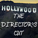 Hollywood: The Director's Cut. Mettez-vous derri�re les cam�ras !