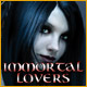 Immortal Lovers. Vivez une histoire d'amour extraordinaire.