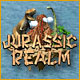 Jurassic Realm. D�couvrez l��ge de la pr�histoire.