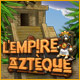 L'Empire Azt�que. Menez� bien la destin�e des Azt�ques !