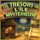 Les Tr�sors de l'Ile Myst�rieuse. Echappez-vous de l'�le Myst�rieuse !