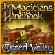The Magicians Handbook: Cursed Valley. Restaurez la beaut� de la vall�e maudite.