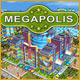 Megapolis. Construisez votre propre ville.