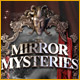 The Mirror Mysteries. D�livrez vos enfants du miroir !