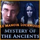 Mystery of the Ancients: Le Manoir Lockwood. D�couvrez le secret du Manoir Lockwood !