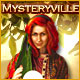 Mysteryville. Menez votre enqu�te� Mysteryville.