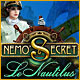 Nemo's Secret: Le Nautilus. Explorez l'�pave du Nautilus.