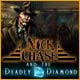 Nick Chase and the Deadly Diamond. Percez le myst�re du diamant maudit.