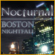 Nocturnal: Boston Nightfall. La nuit frappe� votre porte !