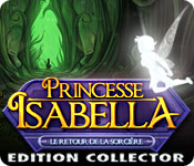 http://gtm-games.bigfishsites.com/fr_princesse-isabella-le-retour-de-la-sorciere-ec/princesse-isabella-le-retour-de-la-sorciere-ec_feature.jpg