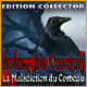 Redemption Cemetery: La Mal�diction du Corbeau Edition Collector. Rendez justice� des esprits tortur�s.