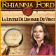 Rhianna Ford& La Lettre de L�onard de Vinci. Envolez-vous pour Rome avec Rhianna !