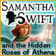 Samantha Swift and the Hidden Roses of Athena. Retrouvez les roses perdues d'Ath�nes !
