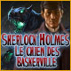 Sherlock Holmes: Le Chien des Baskerville. Levez la mal�diction des Baskerville.