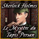 Sherlock Holmes: Le Myst�re du Tapis Persan. Cherchez des indices sur la sc�ne du crime.