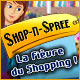 Shop-n-Spree: La Fi�vre du Shopping. Devenez une pro de la vente.
