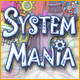 System Mania. R�parez les machines qui d�raillent.