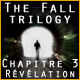 The Fall Trilogy Chapitre 3: R�v�lation. Sauvez votre premier patient.