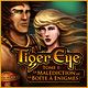 Tiger Eye - Tome 1: La Mal�diction de la Bo�te� Enigmes. Sauvez un guerrier gr�ce� vos pouvoirs.