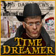 Time Dreamer. Voyagez dans le pass� avec Time Dreamer.