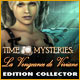 Time Mysteries: La Vengeance de Viviane Edition Collector. Sauvez vos anc�tres des griffes de Viviane.