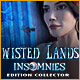 Twisted Lands: Insomnies Edition CollectorGame Echappez-vous d’un hôpital psychiatrique.