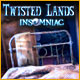 Twisted Lands: Insomnies. Echappez-vous d�un h�pital psychiatrique.