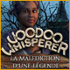 Voodoo Whisperer: La Mal�diction d'une L�gende. Entrez dans le monde troublant du vaudou.