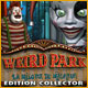 Weird Park: La M�lodie du Malheur Edition Collector. Aventurez-vous dans un parc maudit !