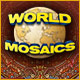 World Mosaics. D�couvrez une ancienne civilisation.