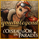 Youda Legend: L'Oiseau d'Or du Paradis. D�couvrez l'Oiseau d'Or du Paradis.