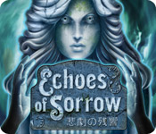 Echoes of Sorrow - 悲劇の残響 - ゲーム  スクリーンショット
